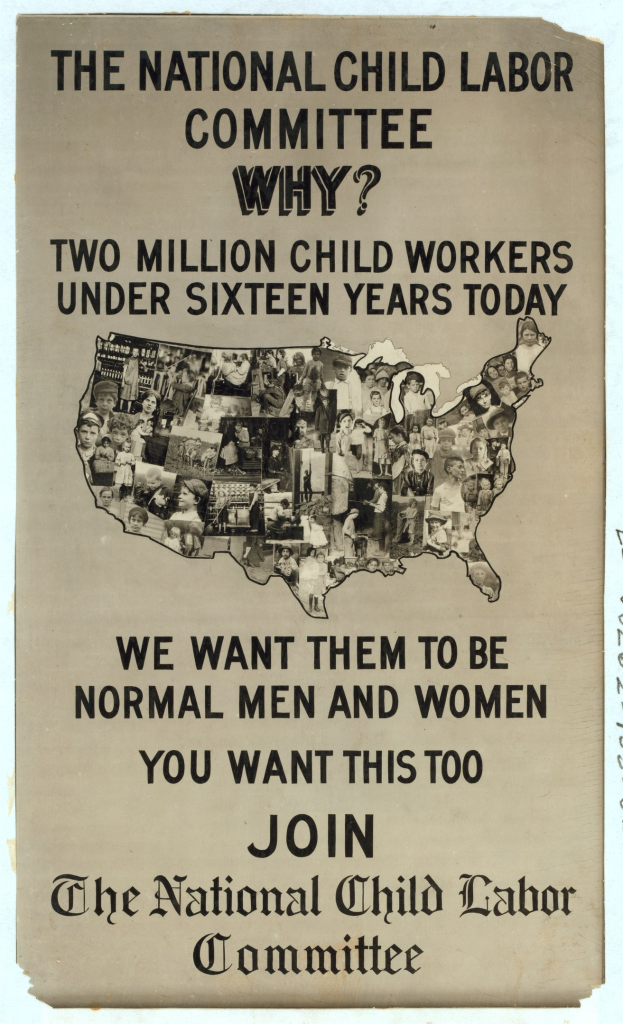 Plakat mit der Aufschrift "Warum? Zweieinhalb Millionen Kinderarbeiter unter sechzehn Jahren heute" von der Nationalen Kinderarbeitskommission, das eine US-Karte und Abbildungen von Komiteemitgliedern zeigt.